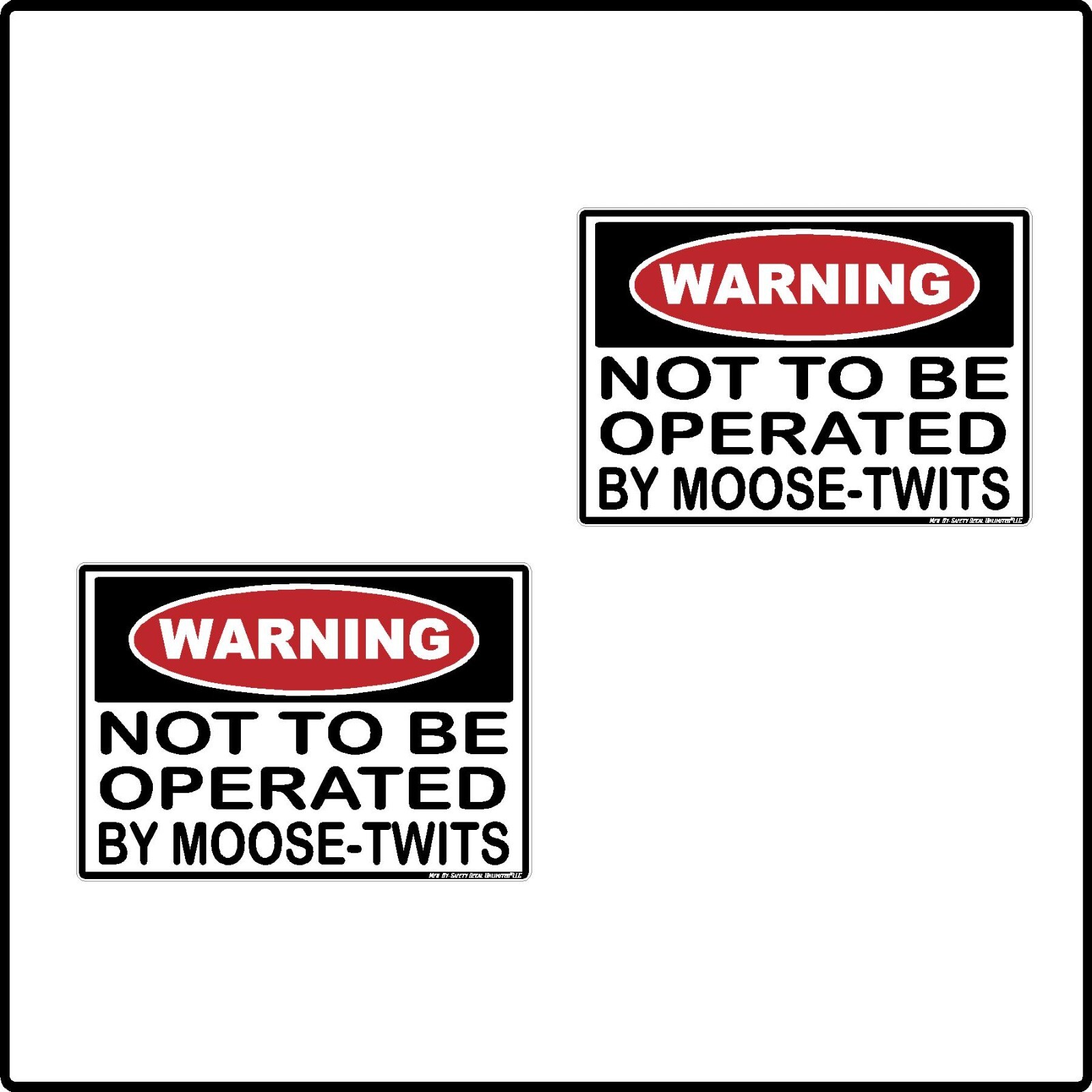 2pk Warning Not To Be Operated by Moosetwits Hard Hat Laptop Funny Sticker Decal