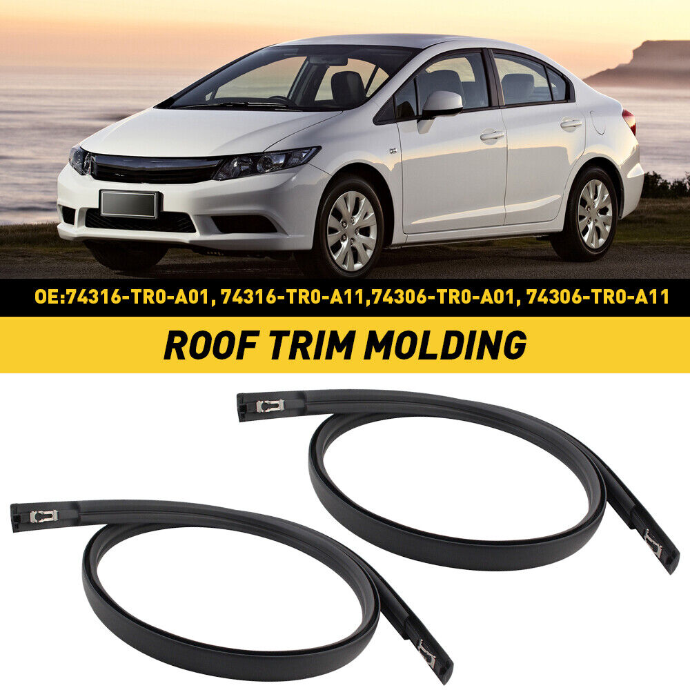 For 2012-2015 Honda Civic 2X Left & Right Side Roof Trim Molding Sealing Strip