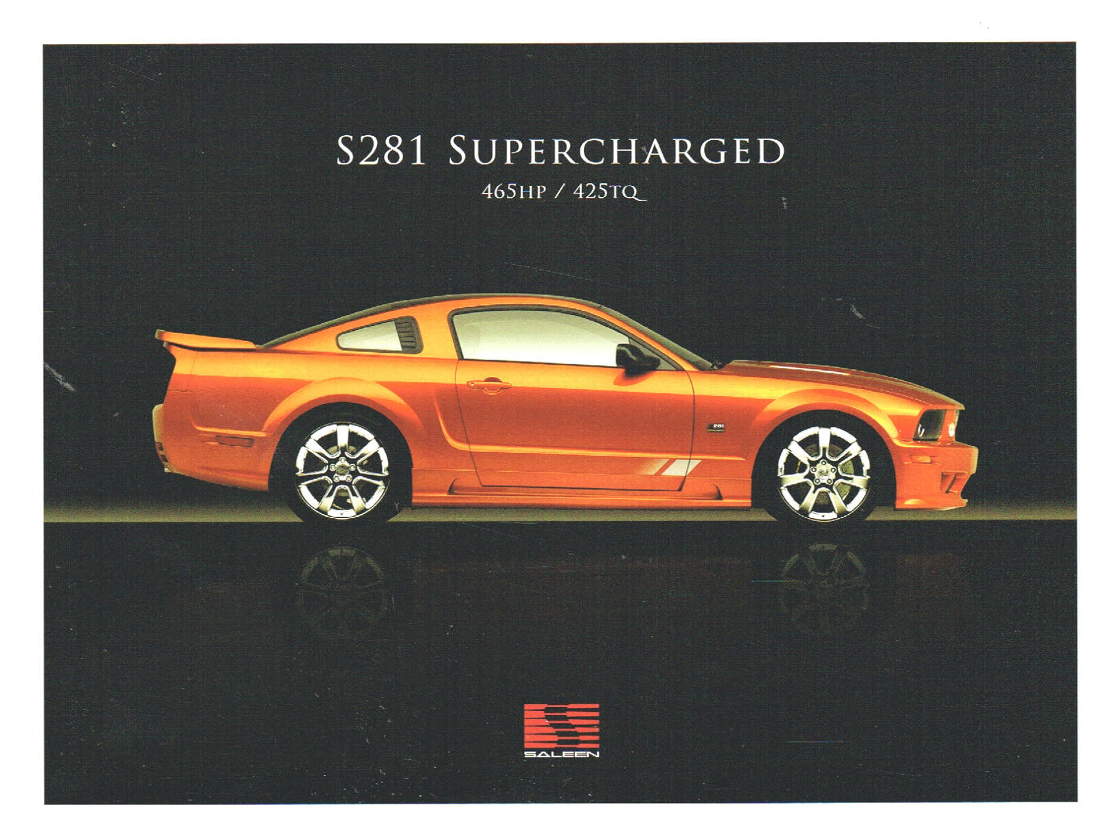 2007 Ford SALEEN MUSTANG SUPERCHARGED S281 / S-281 Brochure: 465 HP