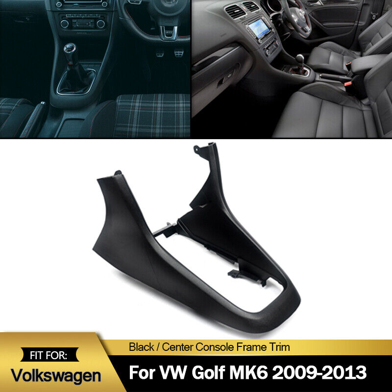 For 2009-2013 VW Golf MK6 Center Console Frame Trim Replacement 5K0863680 Black