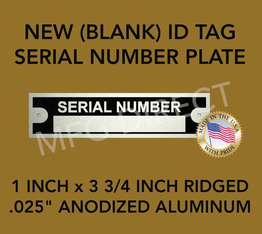 SERIAL NUMBER BLANK DATA PLATE DOOR TAG VEHICLE ID NEW USA SHIP W/TRACKING SERIAL NUMBER BLANK DATA PLATE DOOR TAG VEHICLE ID NEW USA SHIP W/TRACKING