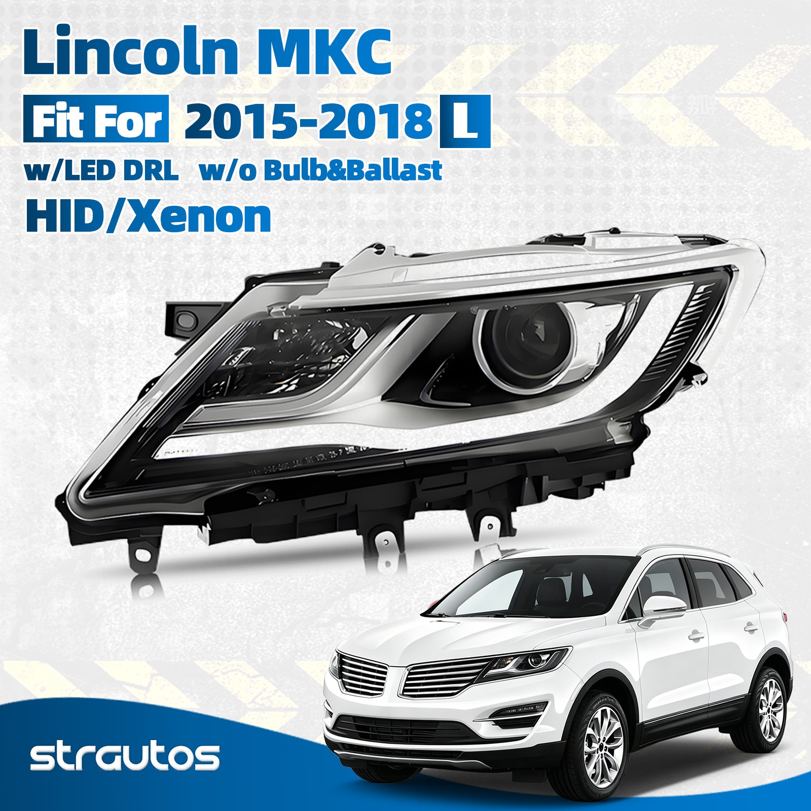 For 2015-2018 Lincoln MKC HID/Xenon Headlight W/LED DRL W/o Bulb Left Driver LH