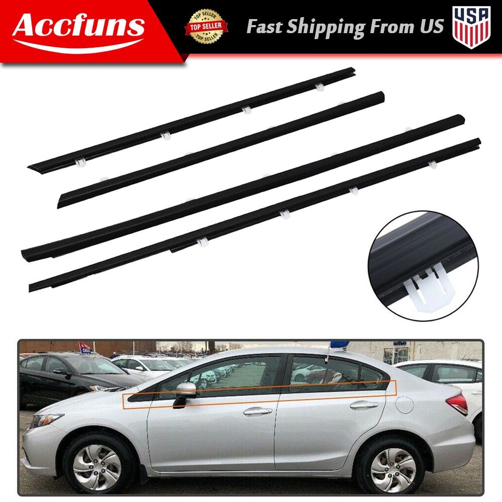 New For Honda Civic 2012-2015 Outer Window Moulding Trim Weather Strips Seal 4X