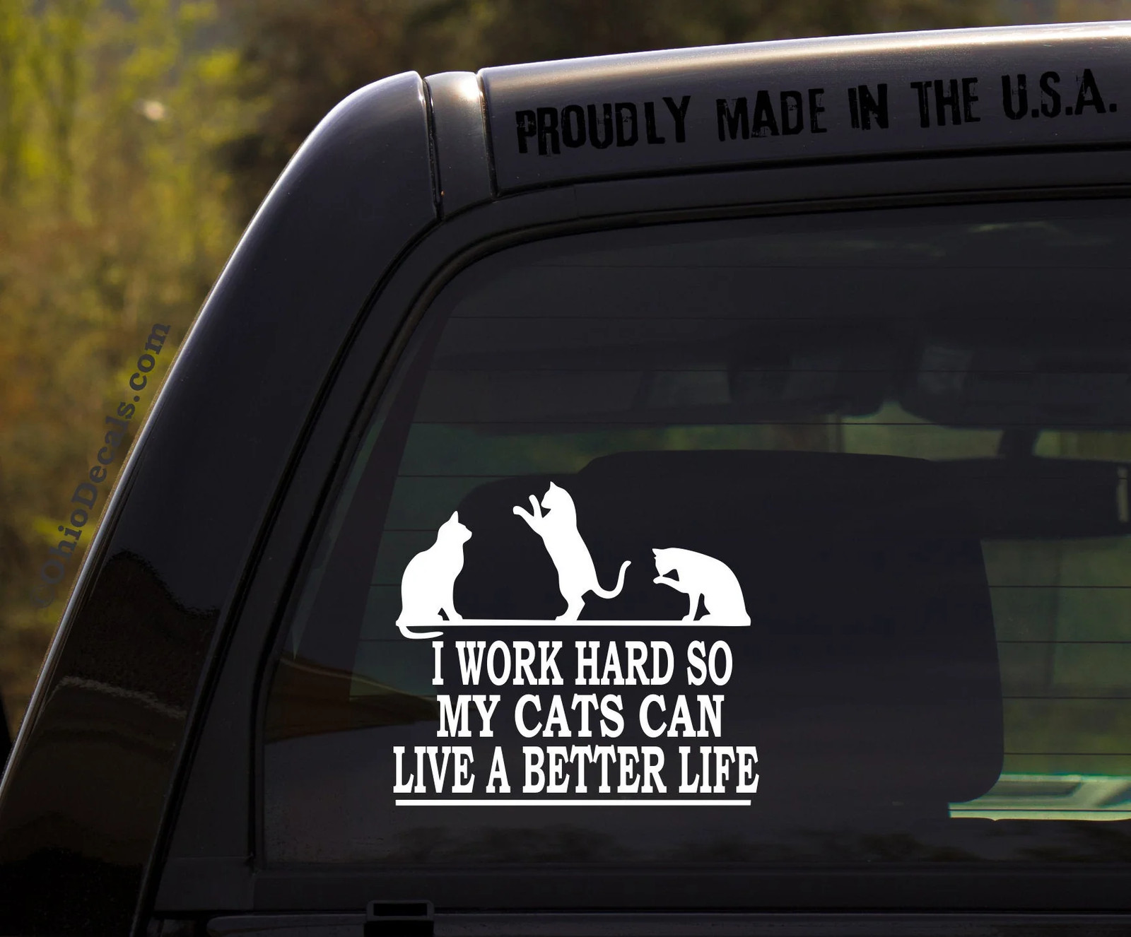 I Work Hard So My Cats Can Live a Better Life - Funny Sticker Decal