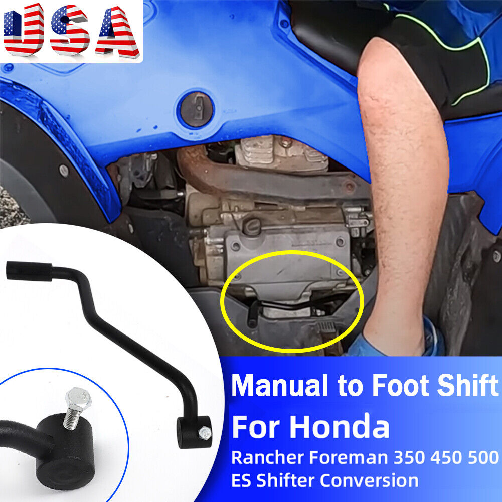For Honda Foreman Rancher 350 450 500 ES Shifter Conversion Manual Shift To Foot