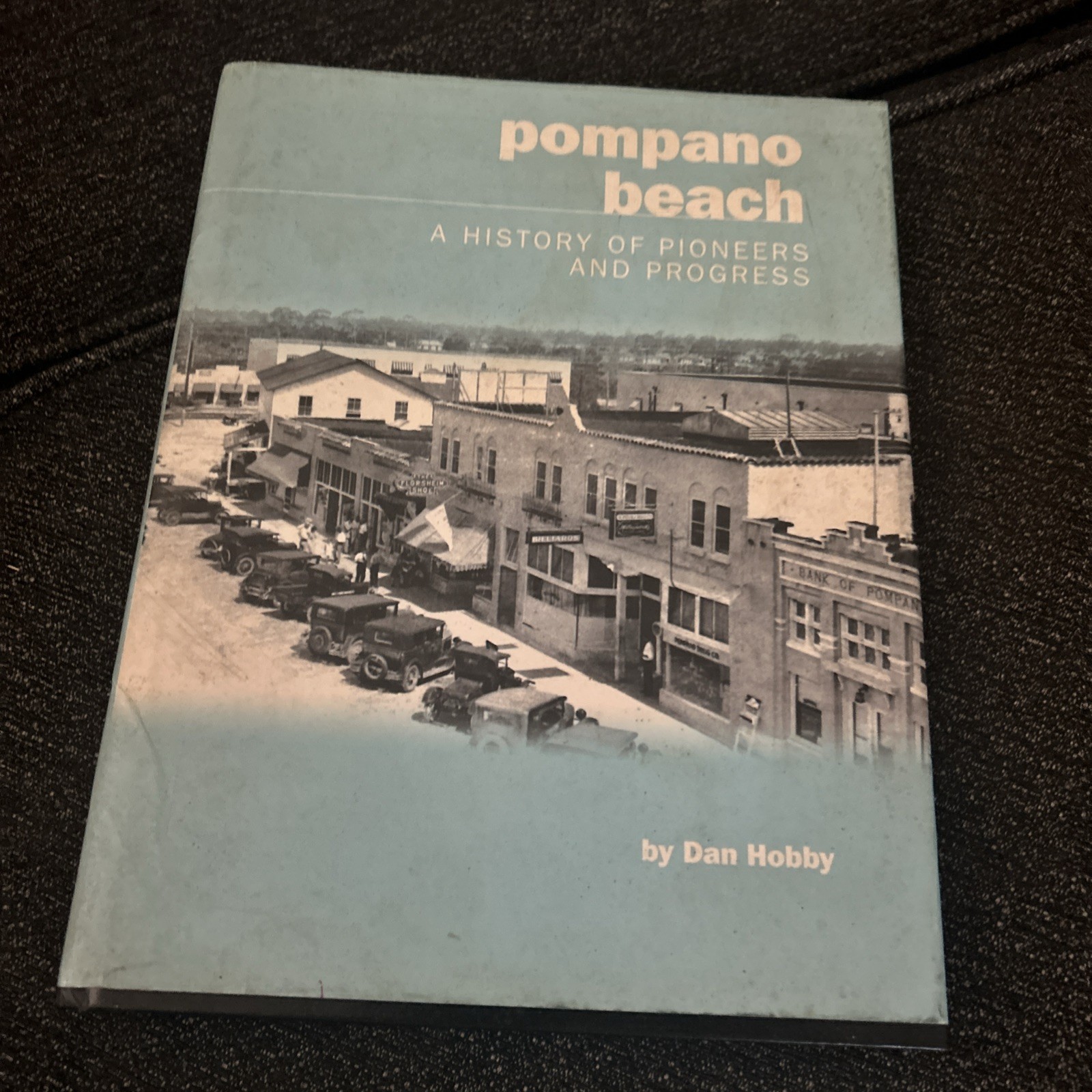 Pompano beach A history of pioneers and progress