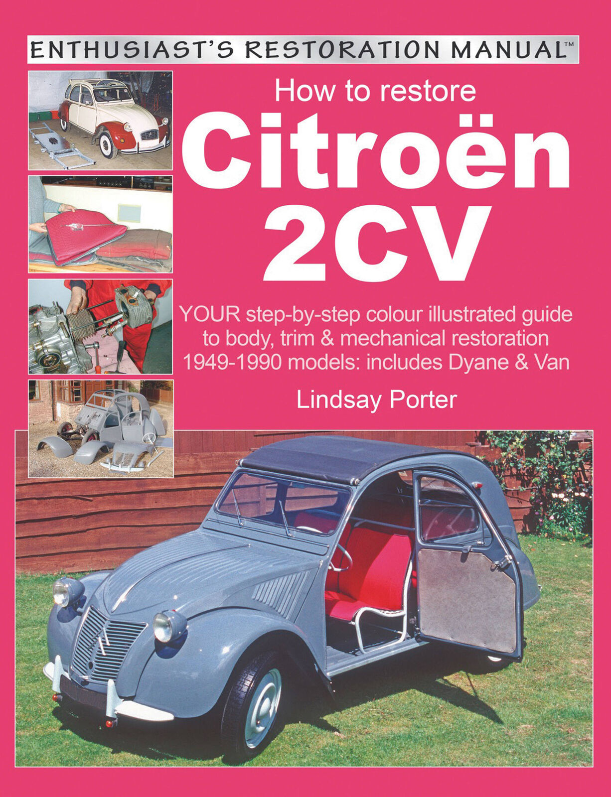 Citroen 2CV How To Restore Restoration Manual  Book Lindsay Porter