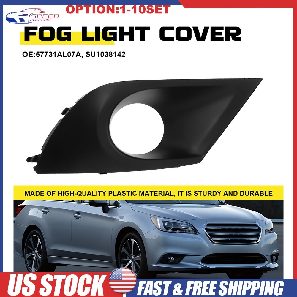 Front Driver LH Fog Light Cover Bezel For 2015-17 Subaru Legacy 57731AL07A 1-10X