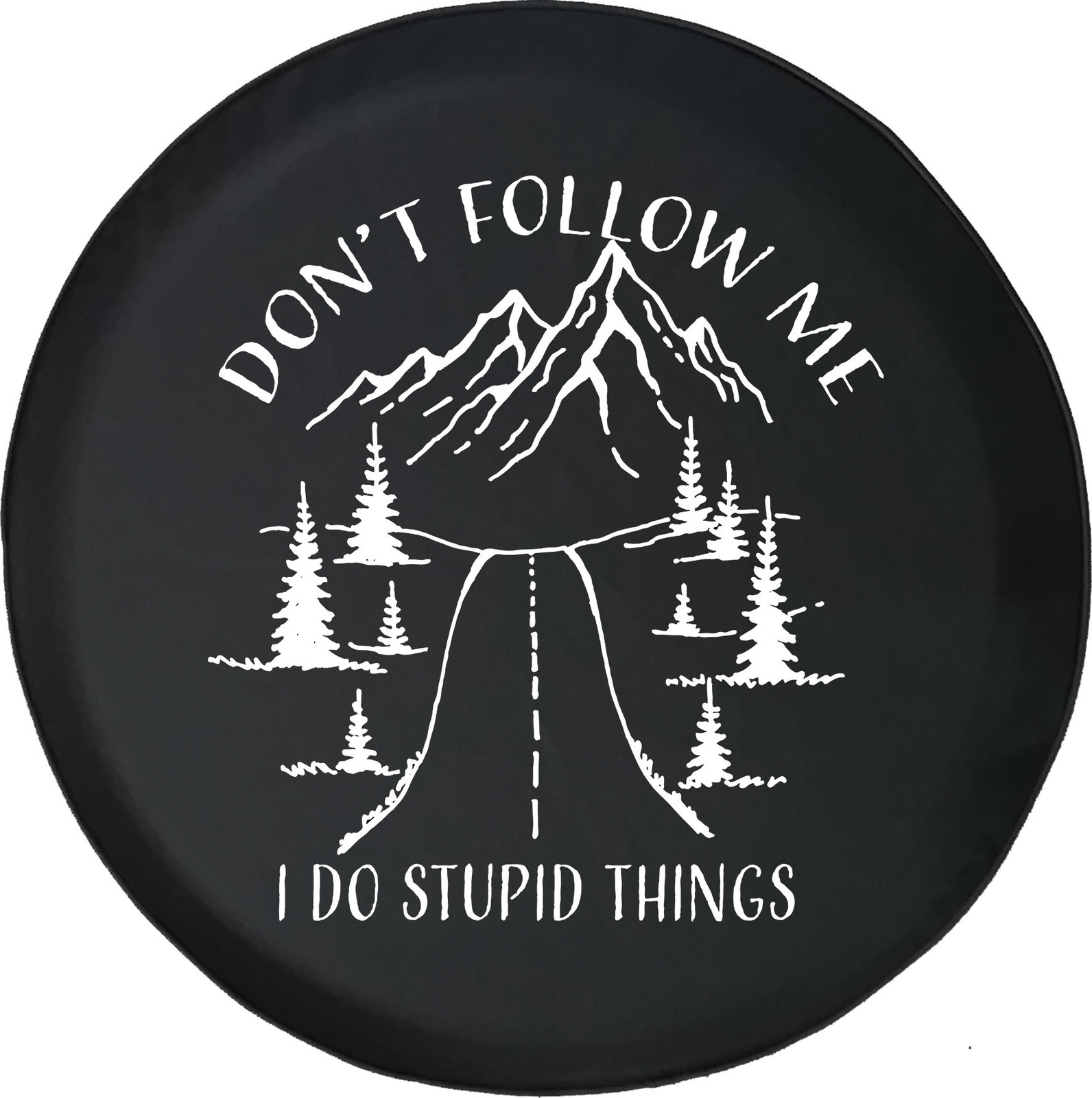 Funny Spare Tire Cover Don't Follow Me Fits Jeep Camper RV