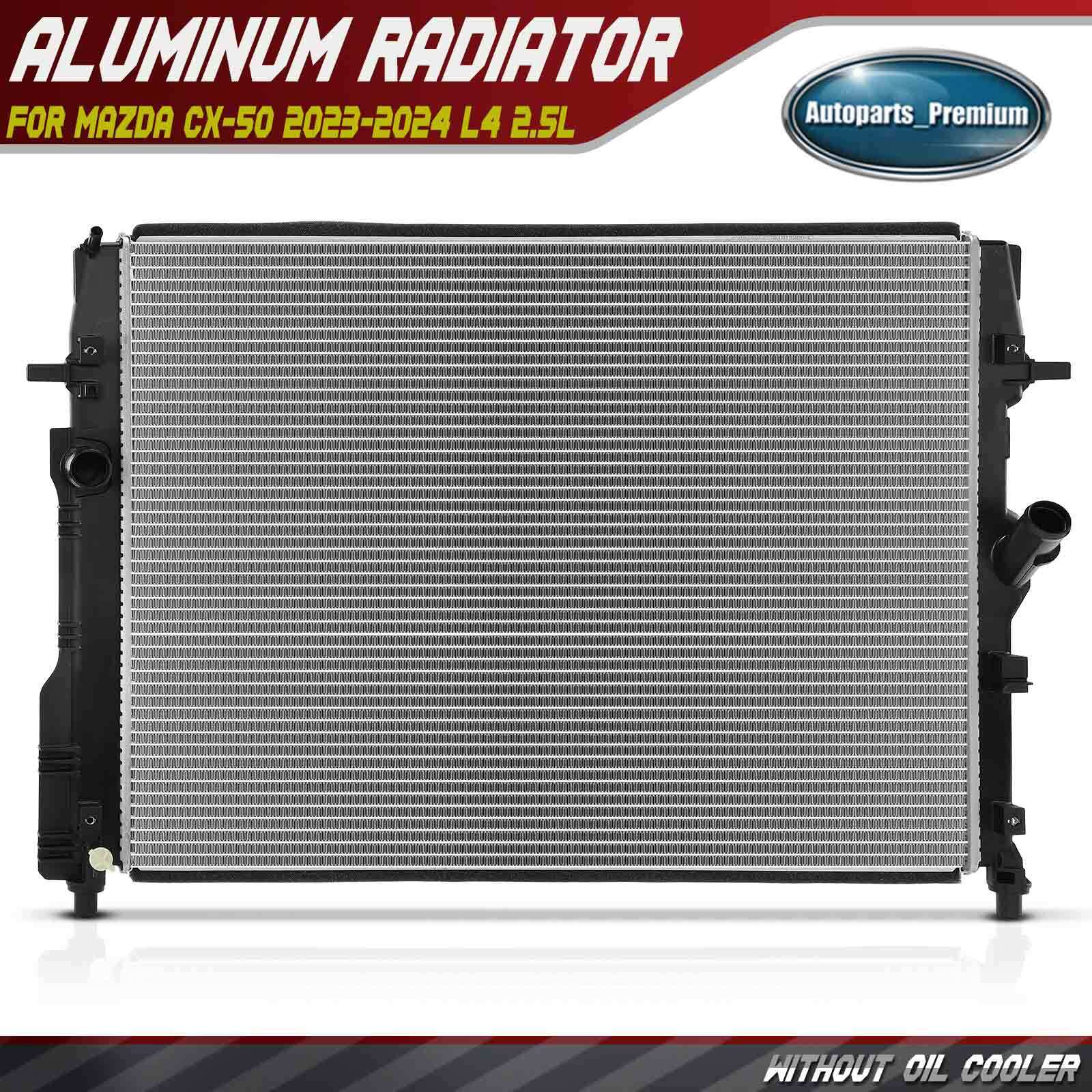 New Radiator without Oil Cooler for Mazda CX-50 2023-2024 L4 2.5L PX8E-15-200A New Radiator without Oil Cooler for Mazda CX-50 2023-2024 L4 2.5L PX8E-15-200A