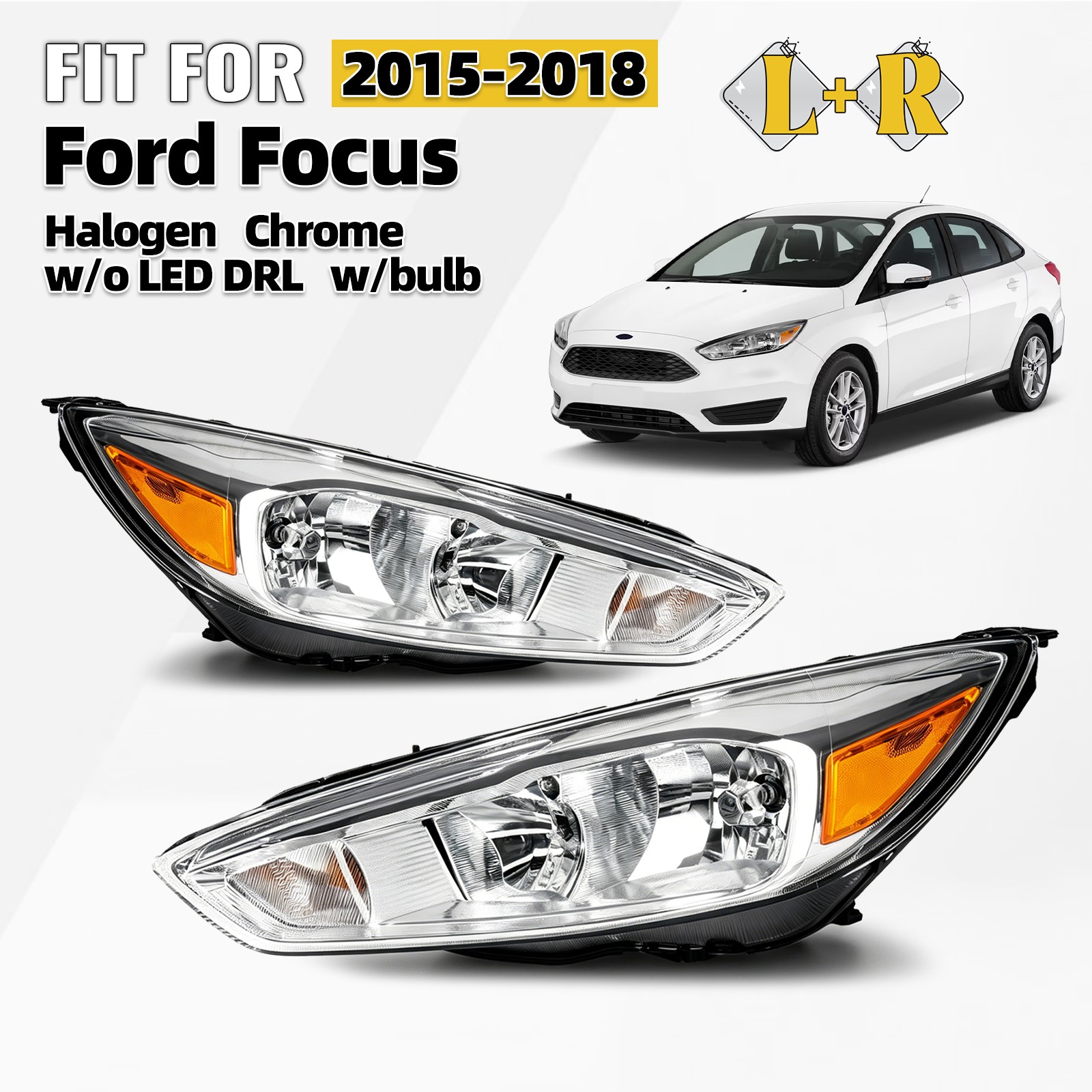 For 2015-2018 Ford Focus Chrome Halogen Headlights W/Bulb W/O LED DRL Pair LH+RH For 2015-2018 Ford Focus Chrome Halogen Headlights W/Bulb W/O LED DRL Pair LH+RH