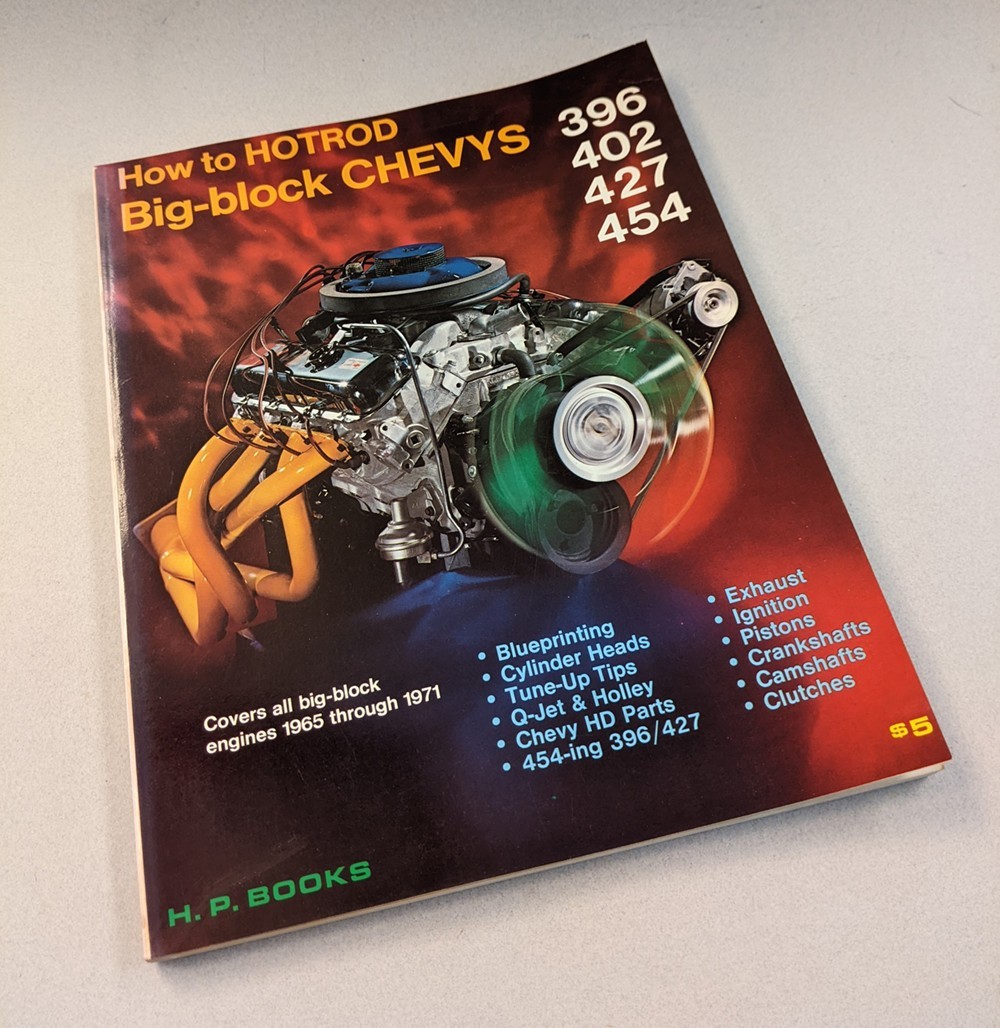 1971 How to Hotrod Big-Block Chevys 396 402 427 454; covers engines 1965-1971