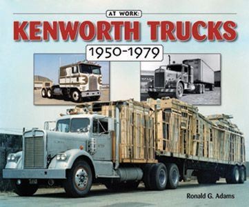 Kenworth Trucks: 1950-1979 Tractor 900 521K100 925 Book