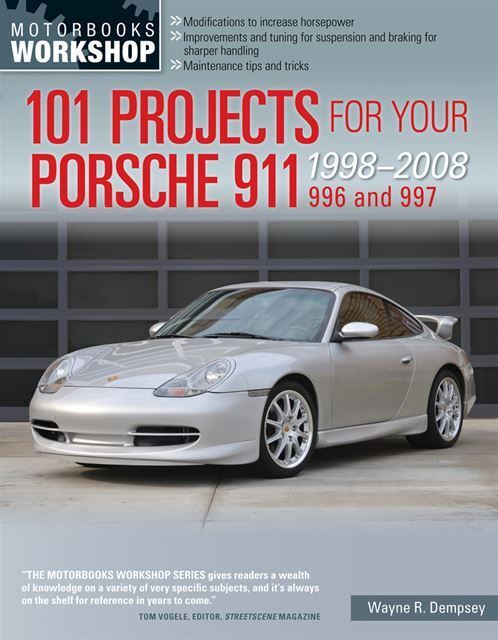 Porsche 101 Projects For Your 911 996 997 1998-2008 Upgrade Book