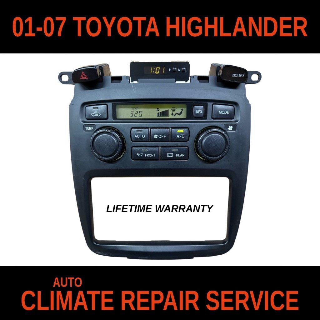 01 02 03 04 05 06 07 Toyota HIGHLANDER A/C HEATER CLIMATE Control REPAIR SERVICE