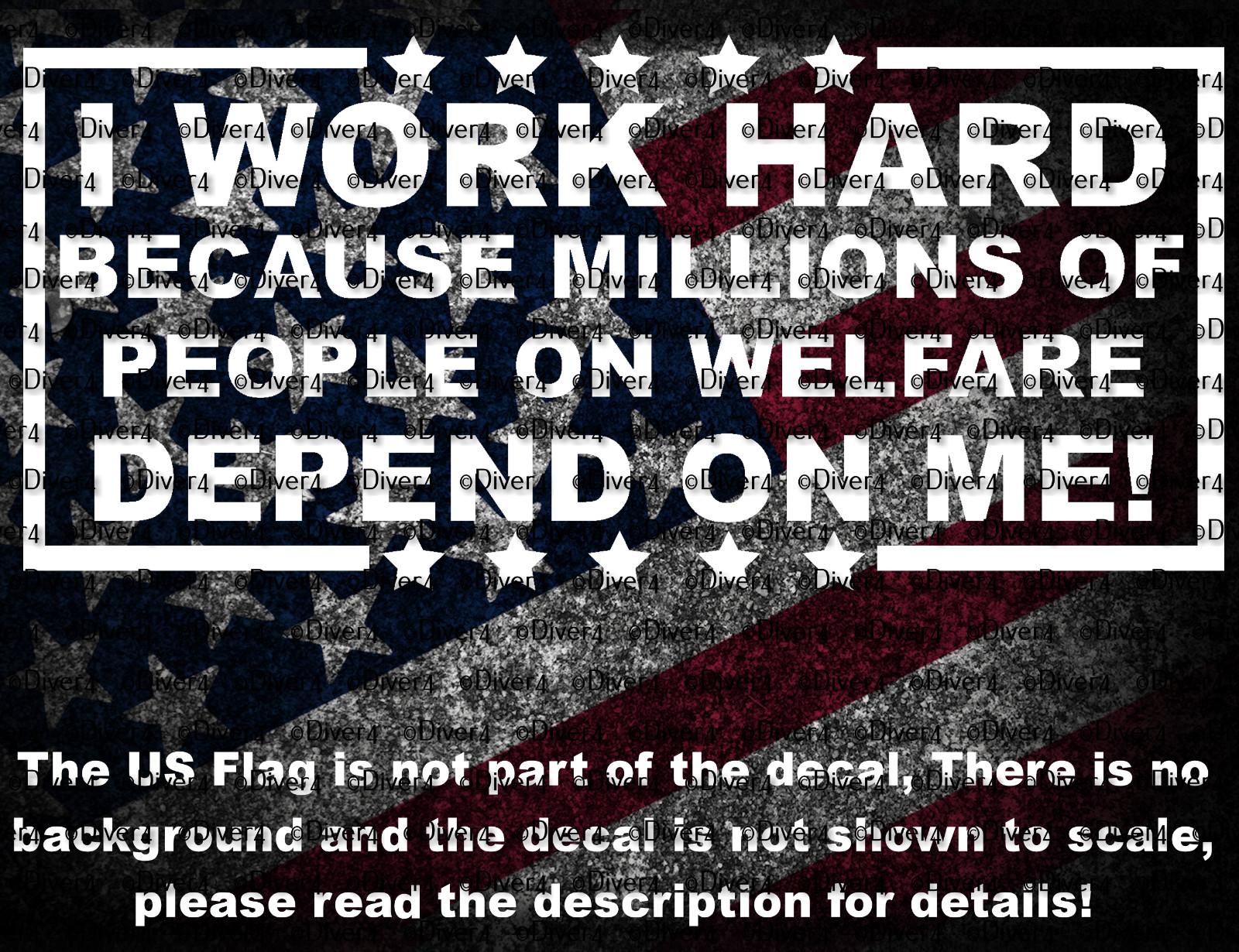 I Work Hard Because Millions Of People On Welfare Depend On Me Vinyl Decal