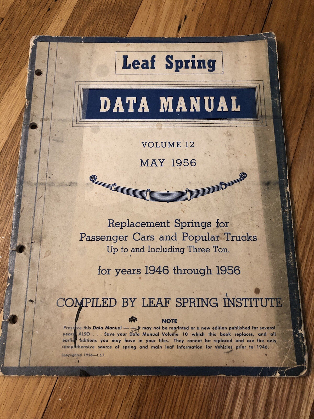 Vintage May 1956 Leaf Spring Data Manual Volume 12 Replacement Springs 1946-1956 Vintage May 1956 Leaf Spring Data Manual Volume 12 Replacement Springs 1946-1956