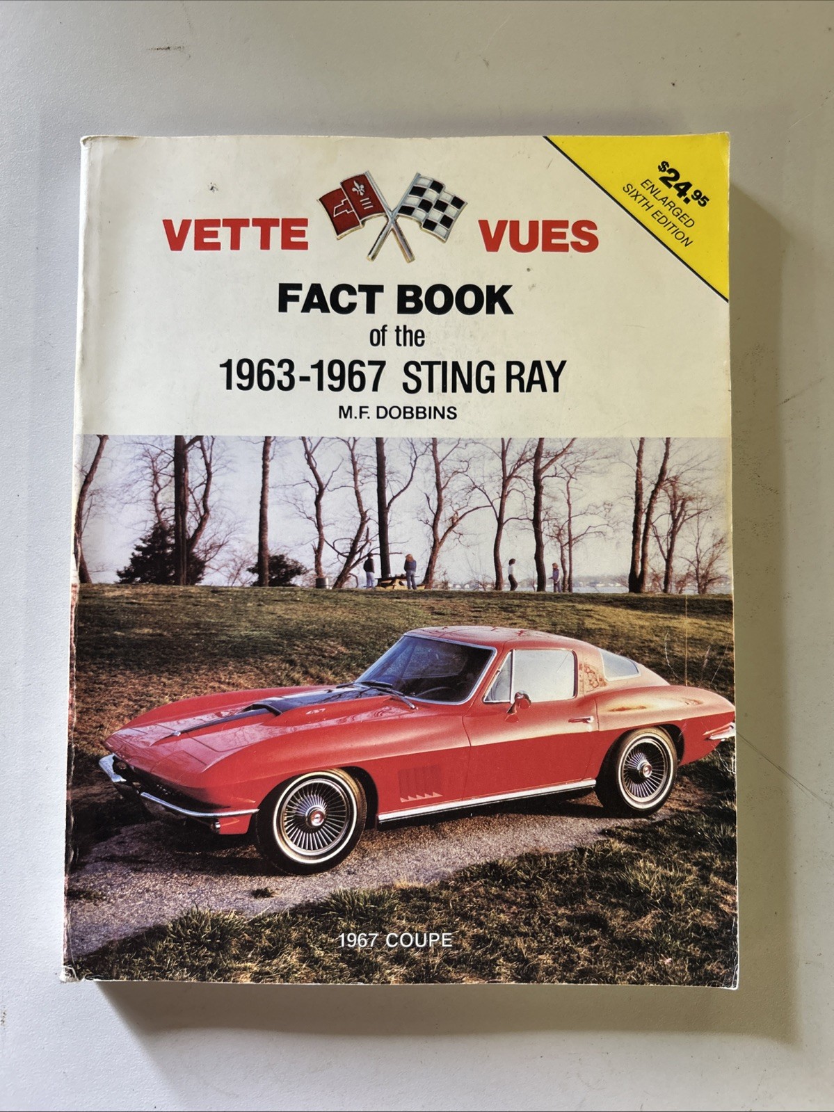 Vette Vues Fact Book 1963 1967 Corvette Sting Ray Sixth Edition 1985 Guide