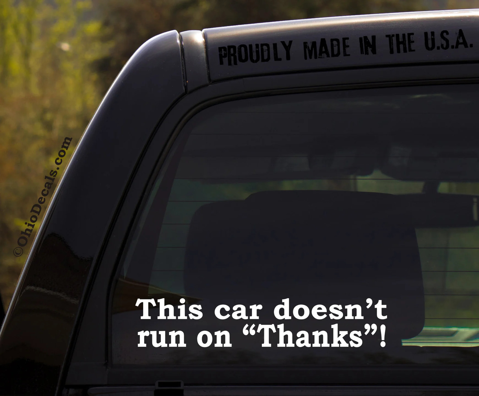 This car doesn\'t run on THANKS - funny sticker / decal This car doesn\'t run on THANKS - funny sticker / decal