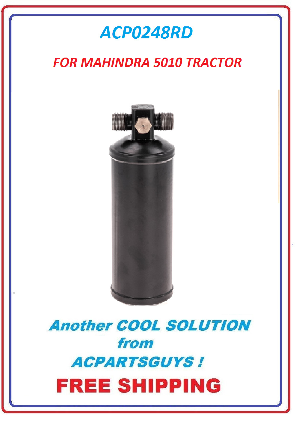 NEW DRIER for MAHINDRA 5010 TRACTOR 16998303400