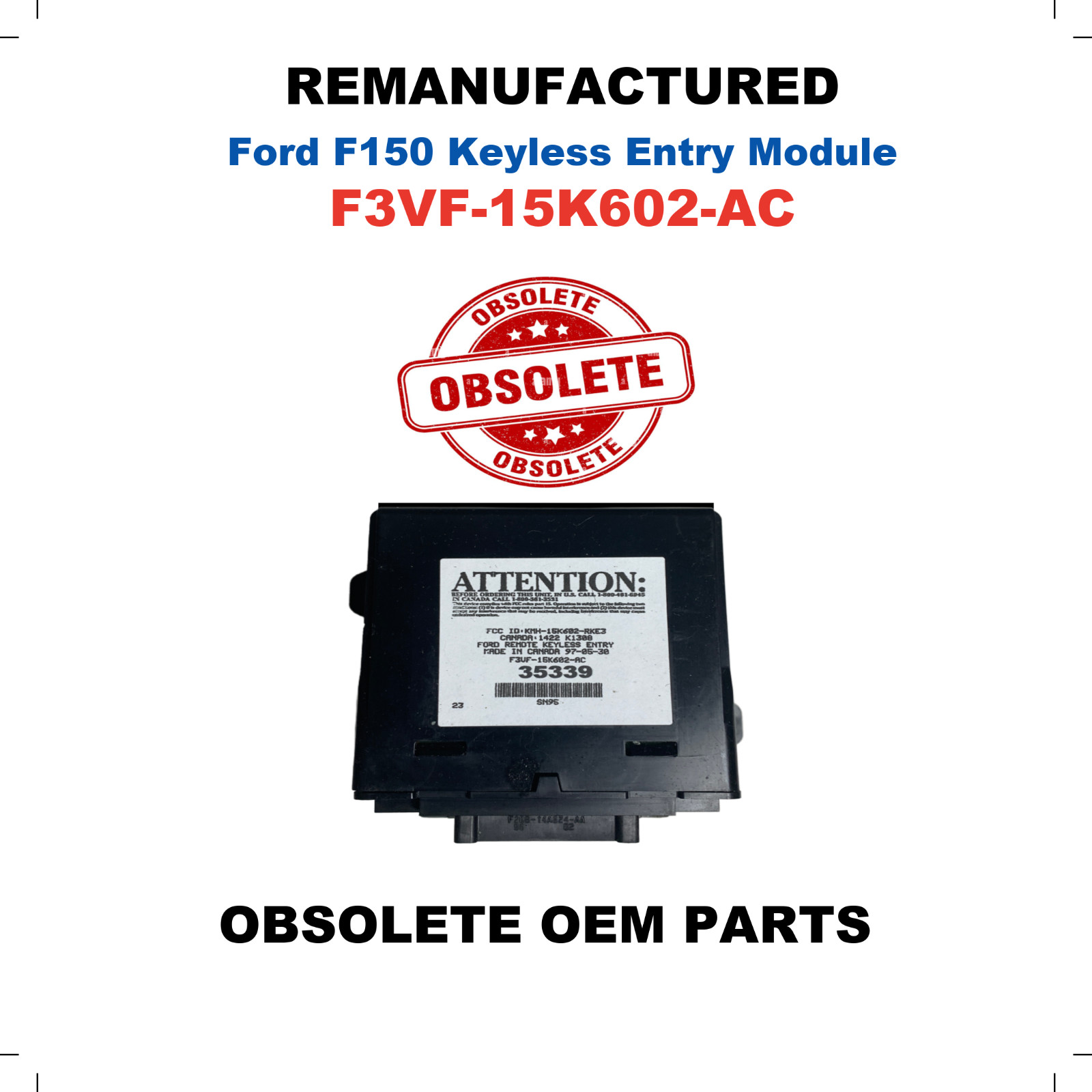 REMANUFACTURED 93 94 95 96 FORD F150 REMOTE KEYLESS ENTRY MODULE F3VF-15K602-AC