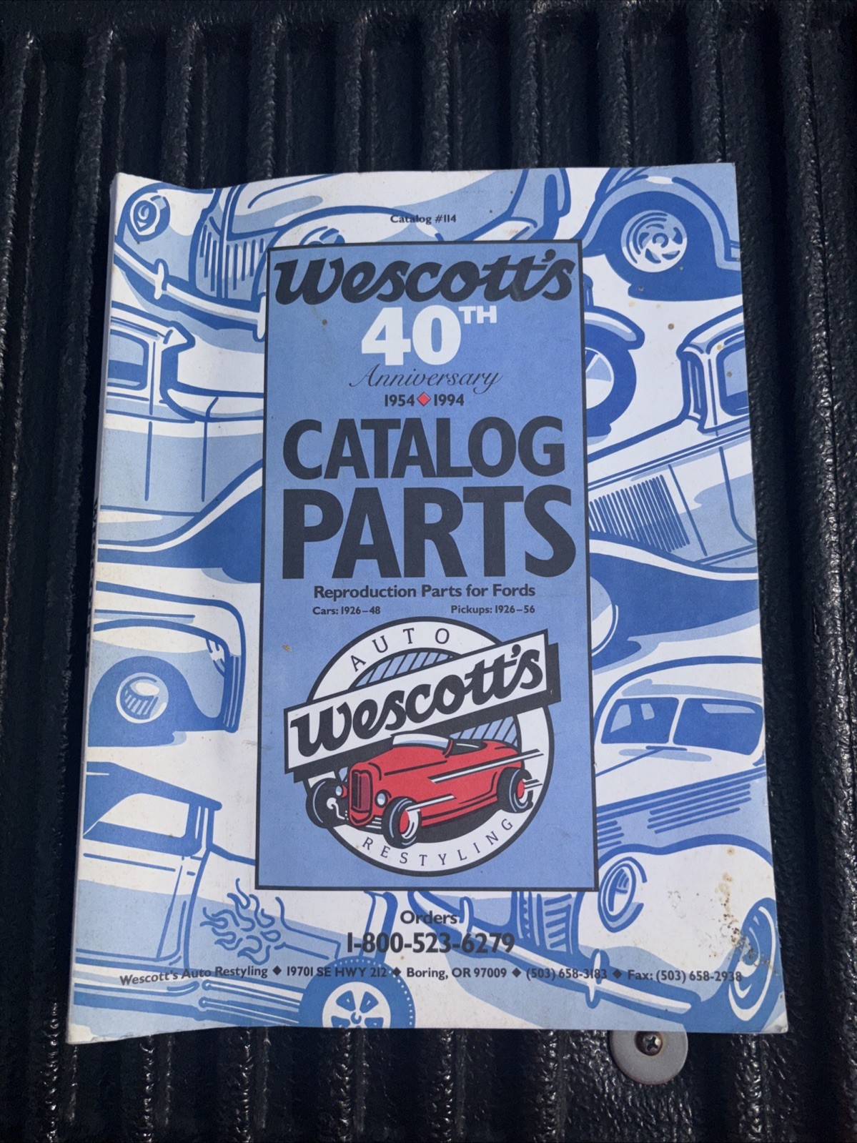 Wescott's Auto Restyling Catalog #114 40th ANNIVERSARY, Ford Reproduction Parts