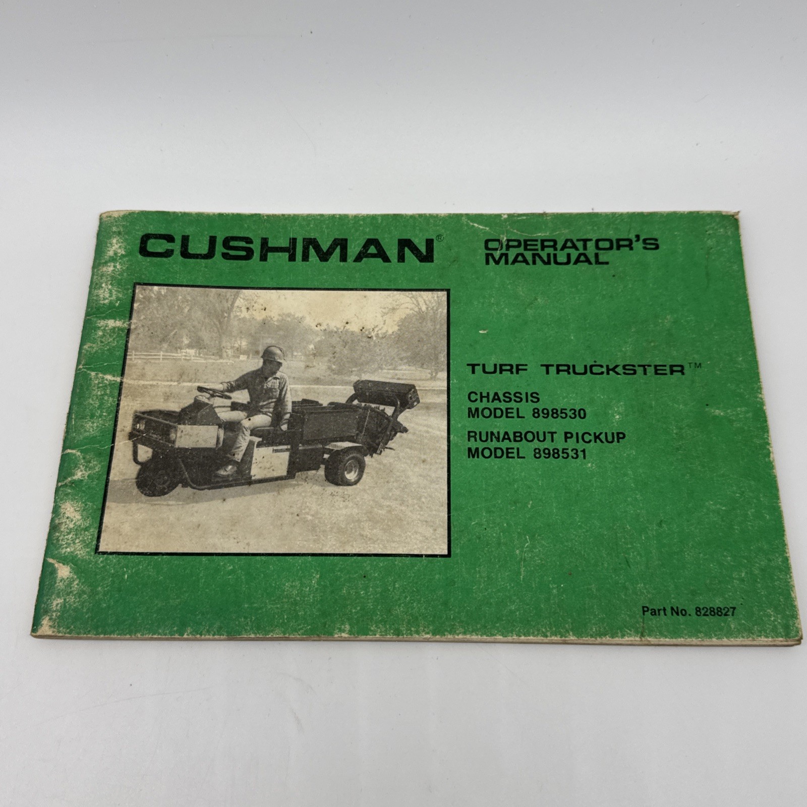 CUSHMAN TURF-TRUCKSTER 1978-UP OPERATOR\'S MANUAL READ CUSHMAN TURF-TRUCKSTER 1978-UP OPERATOR\'S MANUAL READ