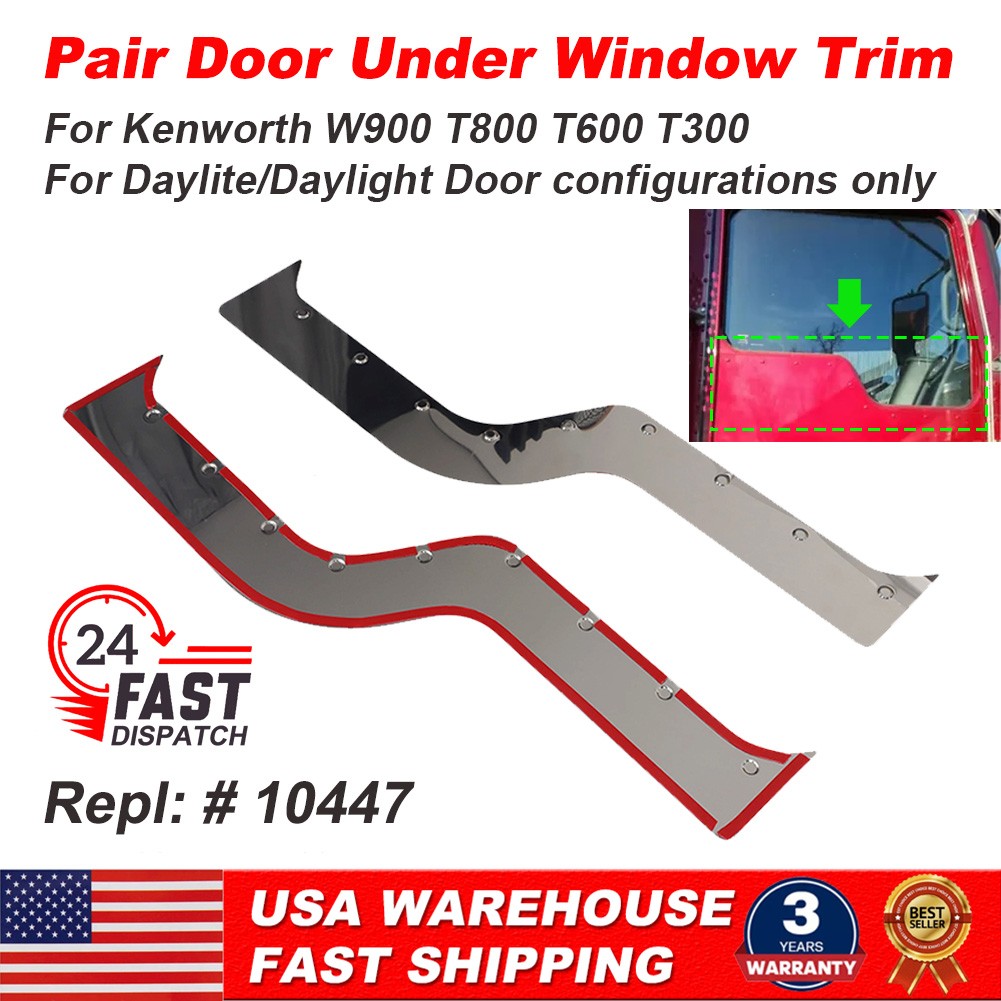 Stainless Steel Daylite Door Under Window Trim For Kenworth W900 T800 T600 T300