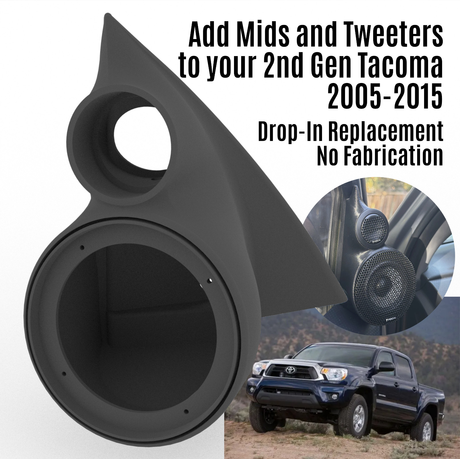 Sail Panel Tweeter/Mid Pod For 2005-15 Toyota Tacoma Direct Fit Focal 3-Way