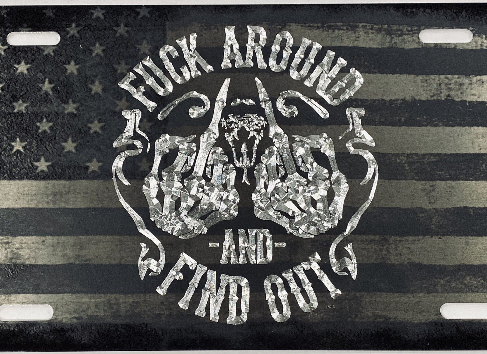 Engraved US Flag & Diamond Etched Fuck-Around And Find Out Car Tag License Plate