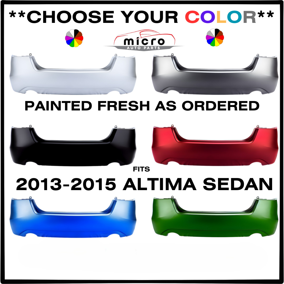 NEW REAR BUMPER FOR 2013-2015 ALTIMA SEDAN PAINTED CHOOSE YOUR COLOR NI1100287