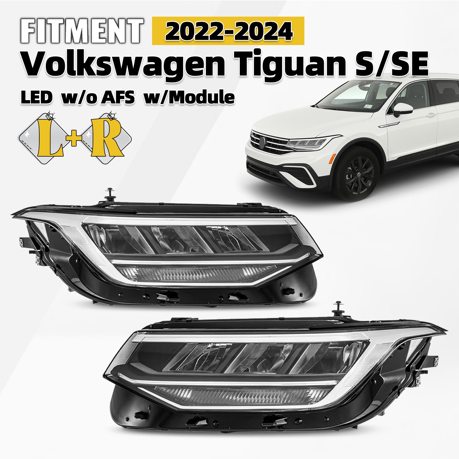 For 2022-2024 Volkswagen Tiguan S|SE LED Headlights W/O AFS Left Right Pair For 2022-2024 Volkswagen Tiguan S|SE LED Headlights W/O AFS Left Right Pair
