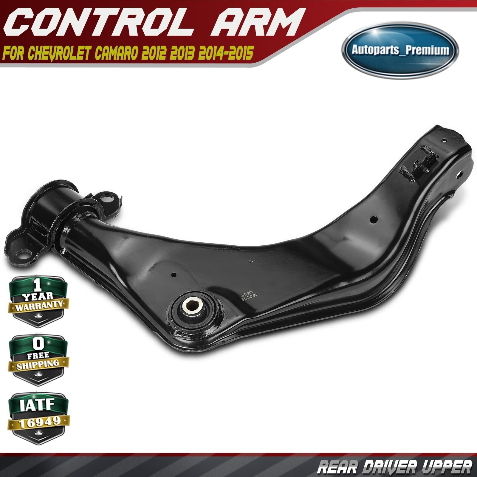 New Rear Left Driver Upper Control Arm for Chevrolet Camaro 2012 2013 2014-2015