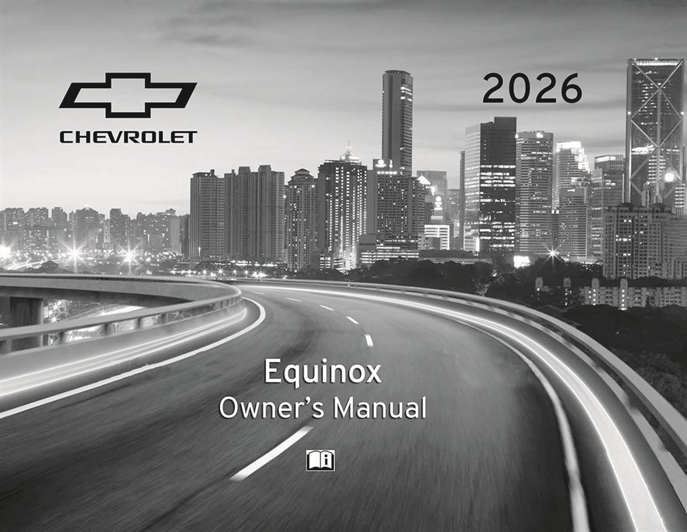 2026 Chevrolet Equinox Owners Manual User Guide 2026 Chevrolet Equinox Owners Manual User Guide
