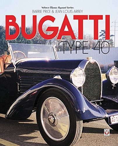 Bugatti Type 40 Illustrated Book - 4-Cylinder Legacy with Photos & Records