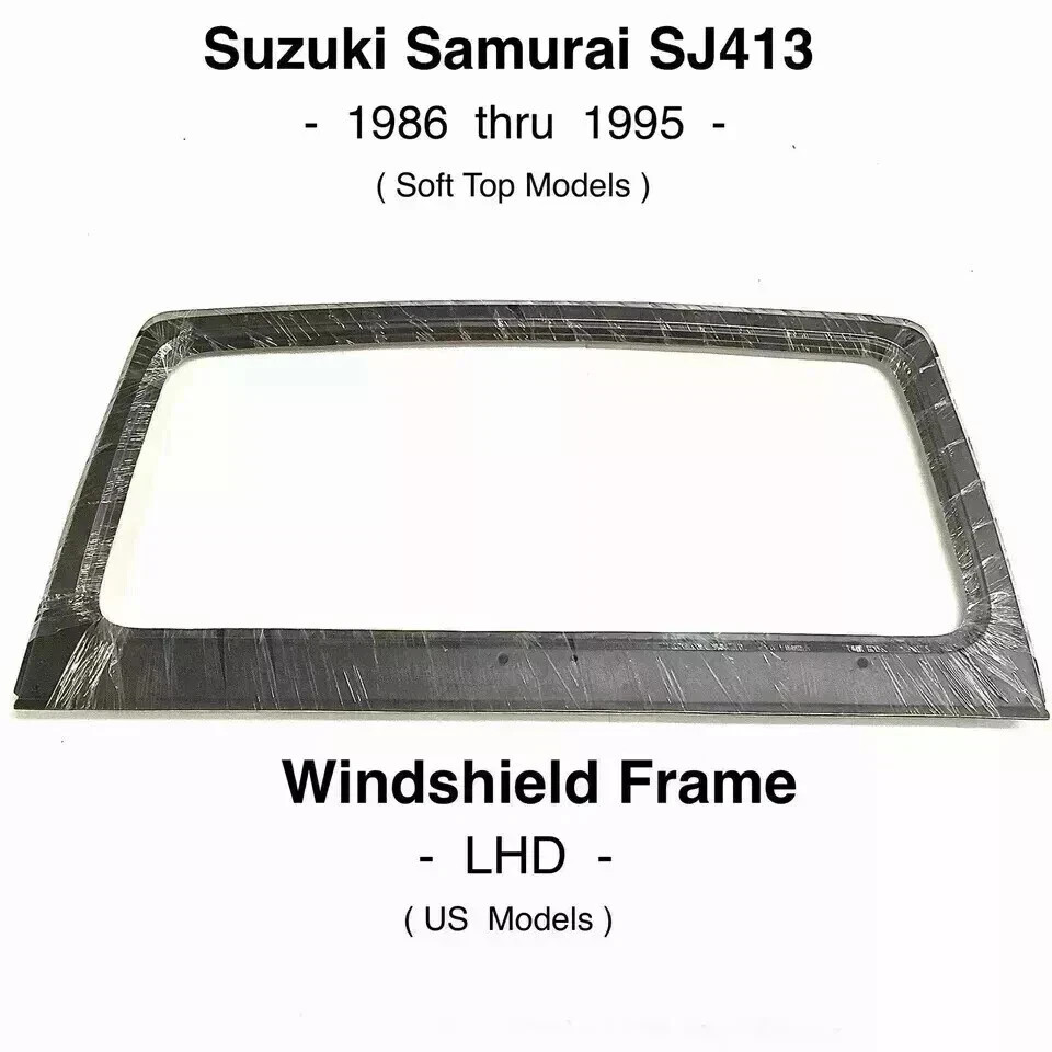 LHD Windshield Frame for American Suzuki Samurai Left Hand Drive &More 591018301