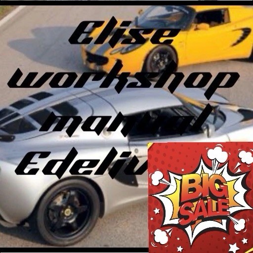 Lotus Elise Workshop Service Repair Parts Manual 3000+ Pages DIY