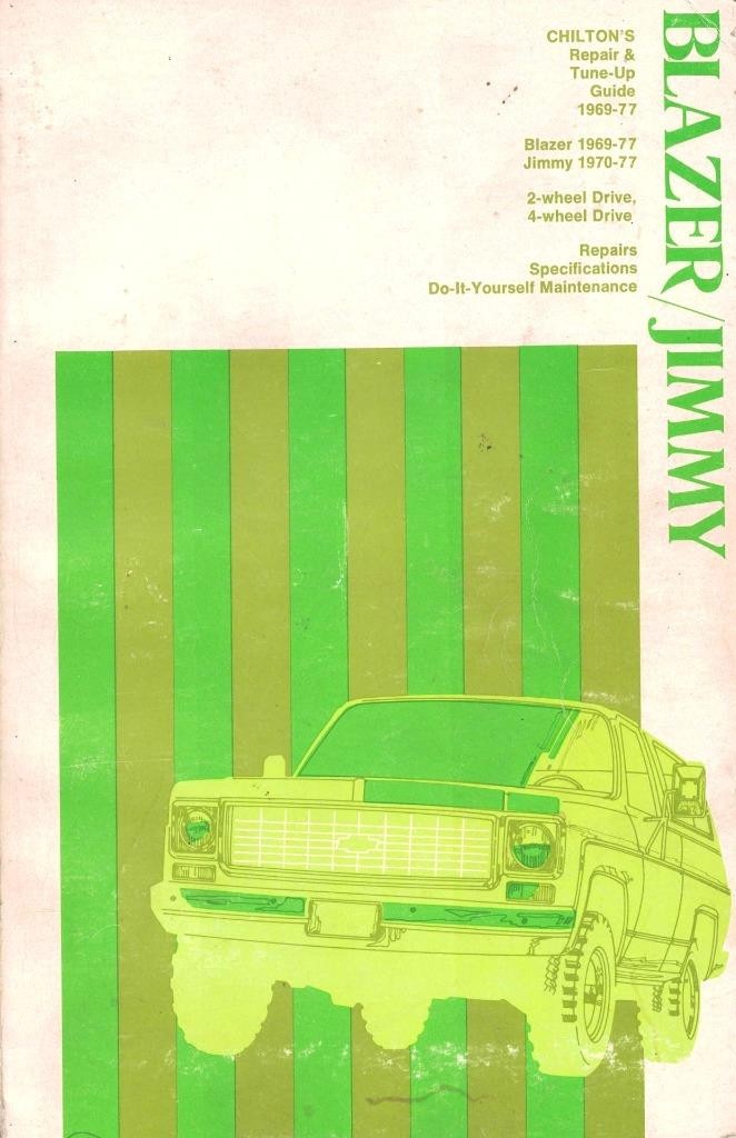CHILTON BLAZER-JIMMY SERVICE MANUAL-1969 70 71 72 73 74 75 76 77 REPAIRS-WIRING