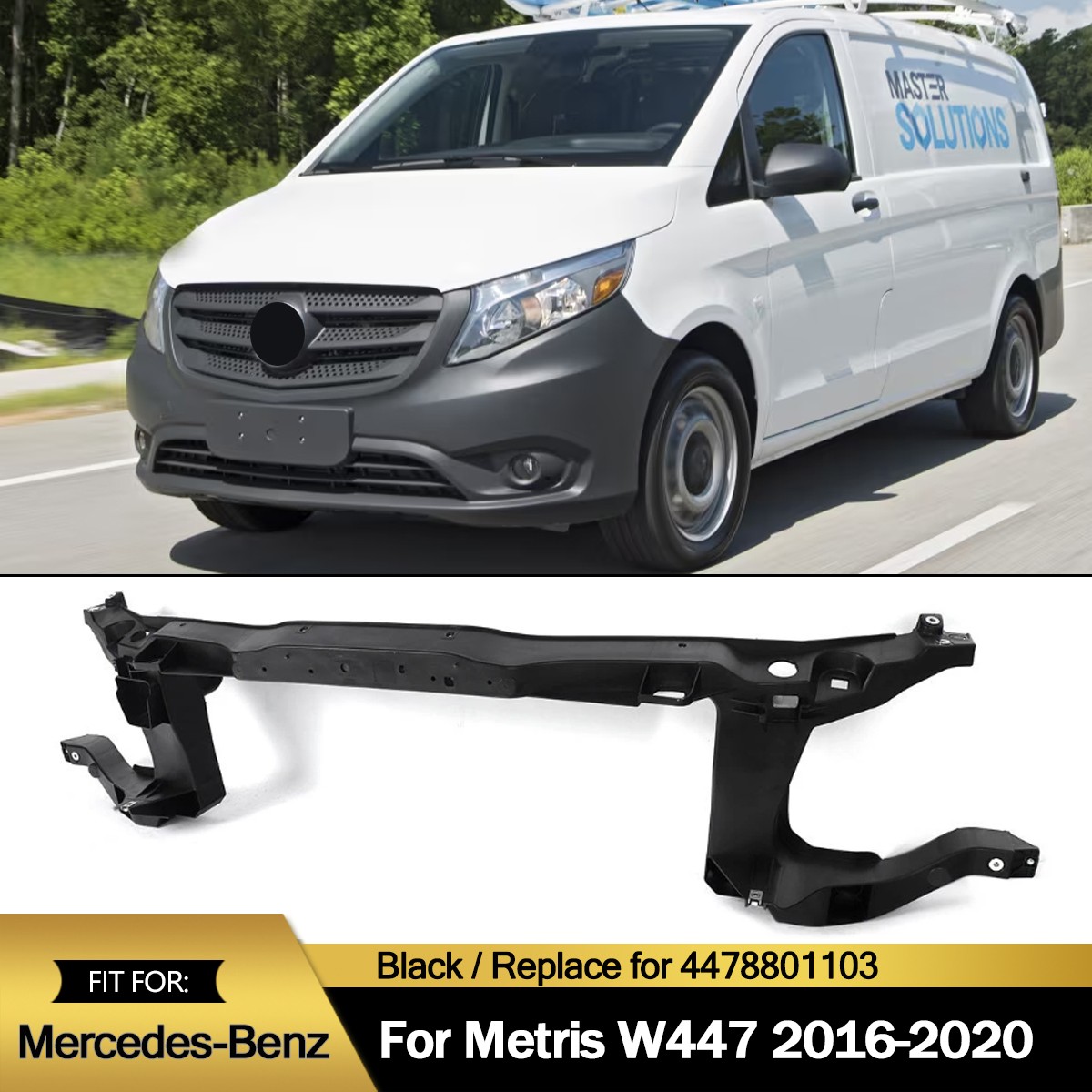 Front Upper Radiator Support Assembly For Benz Metris W447 2016-2020 4478801103