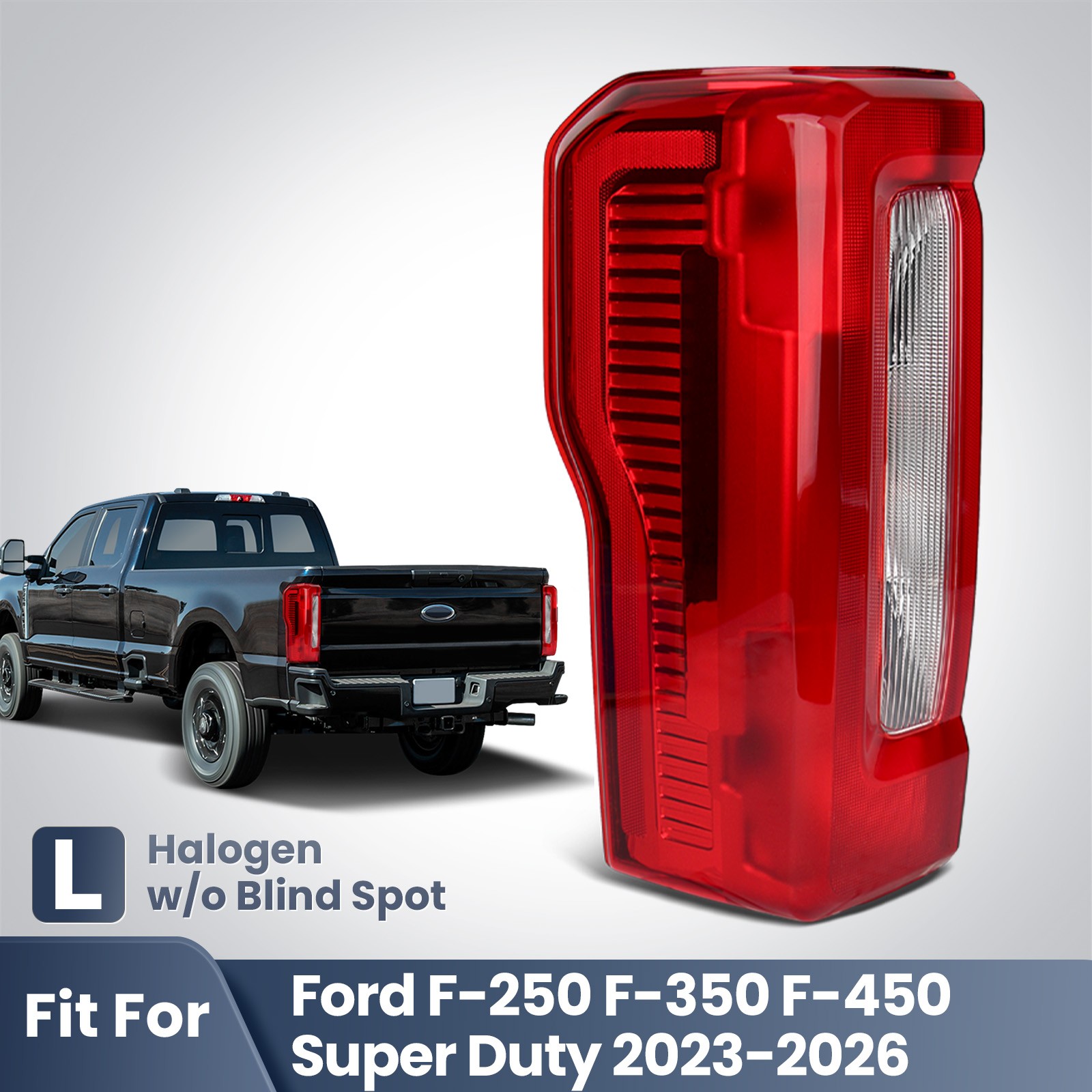 Halogen Tail Light Fit 2023-2026 Ford F-250 F350 Super Duty W/O BLIS Driver Left Halogen Tail Light Fit 2023-2026 Ford F-250 F350 Super Duty W/O BLIS Driver Left
