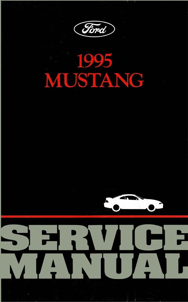 1995 Ford Mustang Factory Shop Service Manual 1995 Ford Mustang Factory Shop Service Manual
