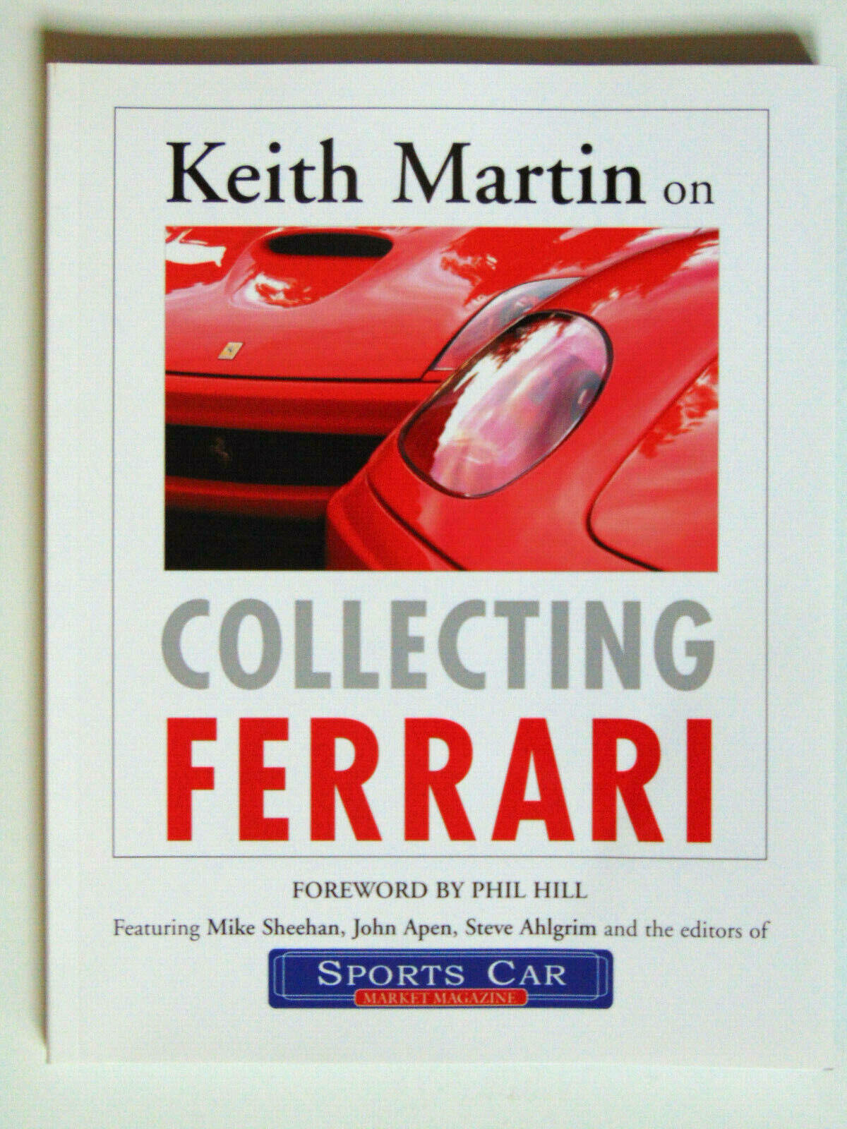 Keith Martin on Collecting Ferrari-Dino,275 GTB,250,330,512 BB,F40,288GTO