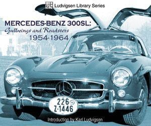 Mercedes Benz 300Sl: Gullwings And Roadsters 1954-1964 Book Factory And Racing