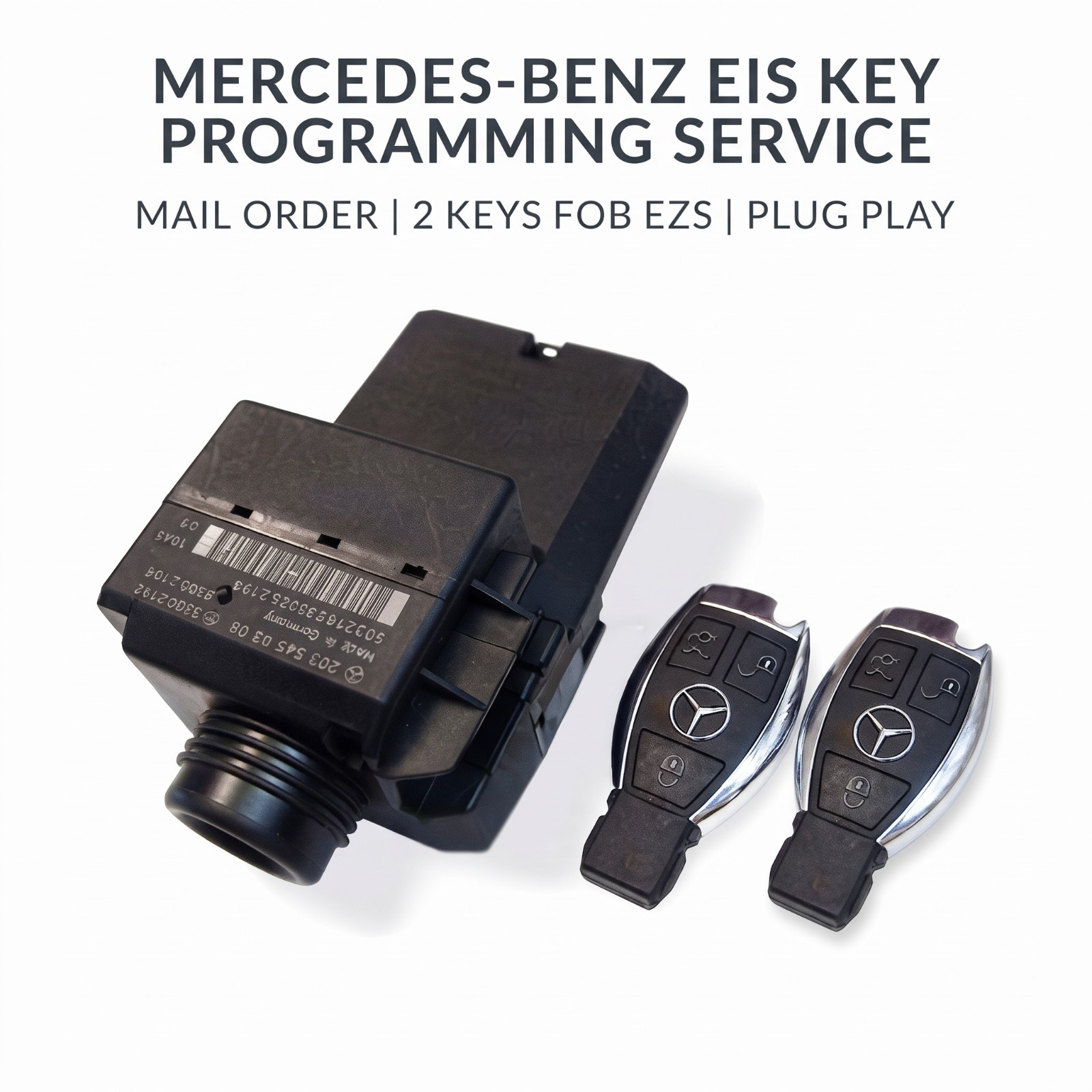 Mercedes-Benz EIS Key Programming Service Mail Order 2 Keys FOB EZS Plug Play