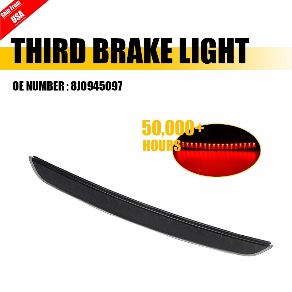 8J0945097 High Level Center Rear 3rd Brake Stop Light For 08-15 MK2 Audi Coupe
