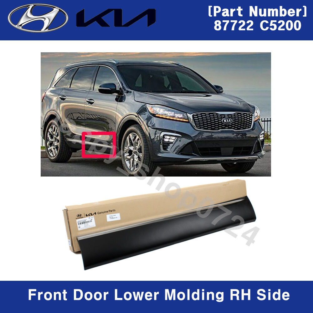 87722C5200 New Front Door Lower Molding RH Right Side for Kia Sorento 2016-2020 87722C5200 New Front Door Lower Molding RH Right Side for Kia Sorento 2016-2020