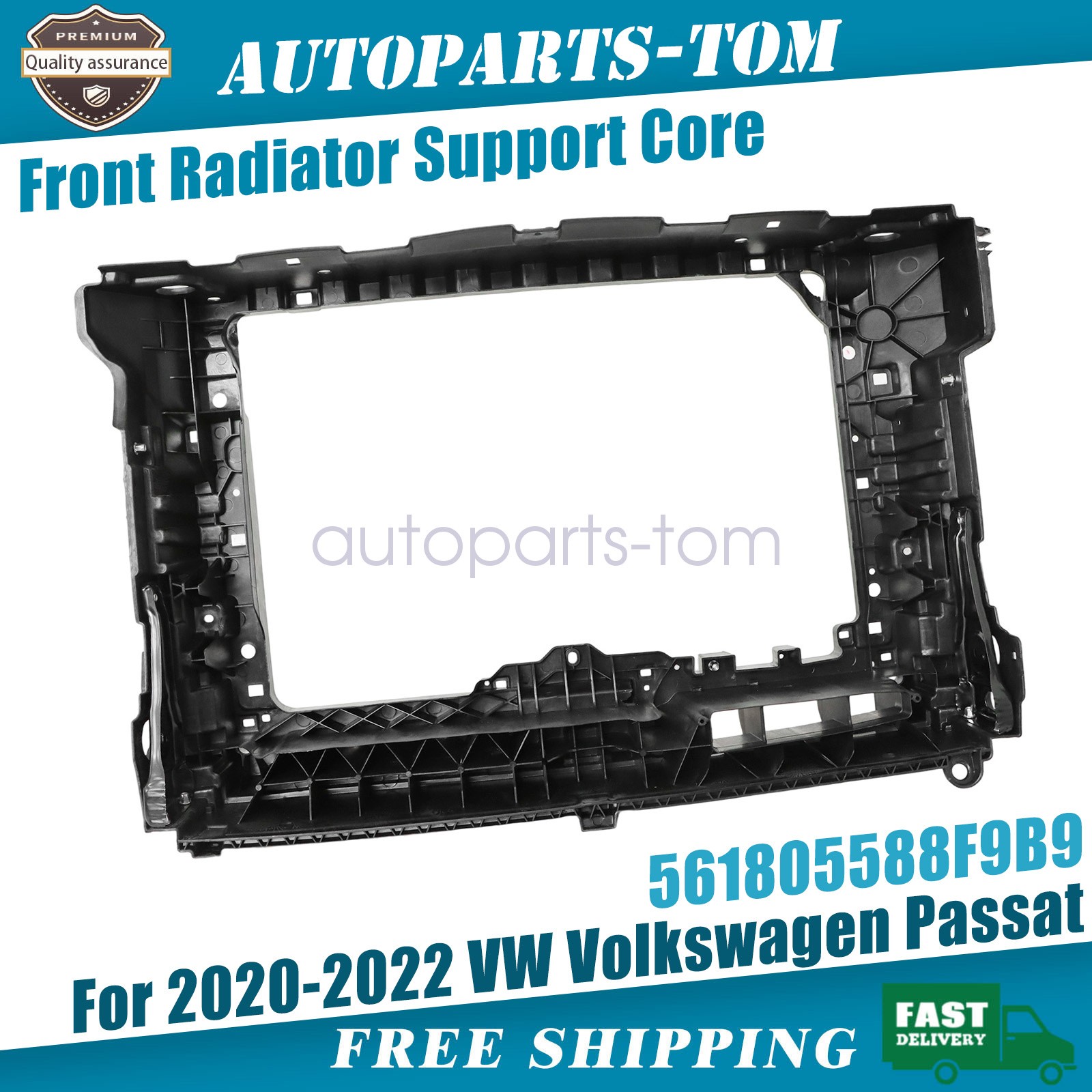 Front Radiator Support Core For 2020-2022 VW Volkswagen Passat L4 561805588F9B9