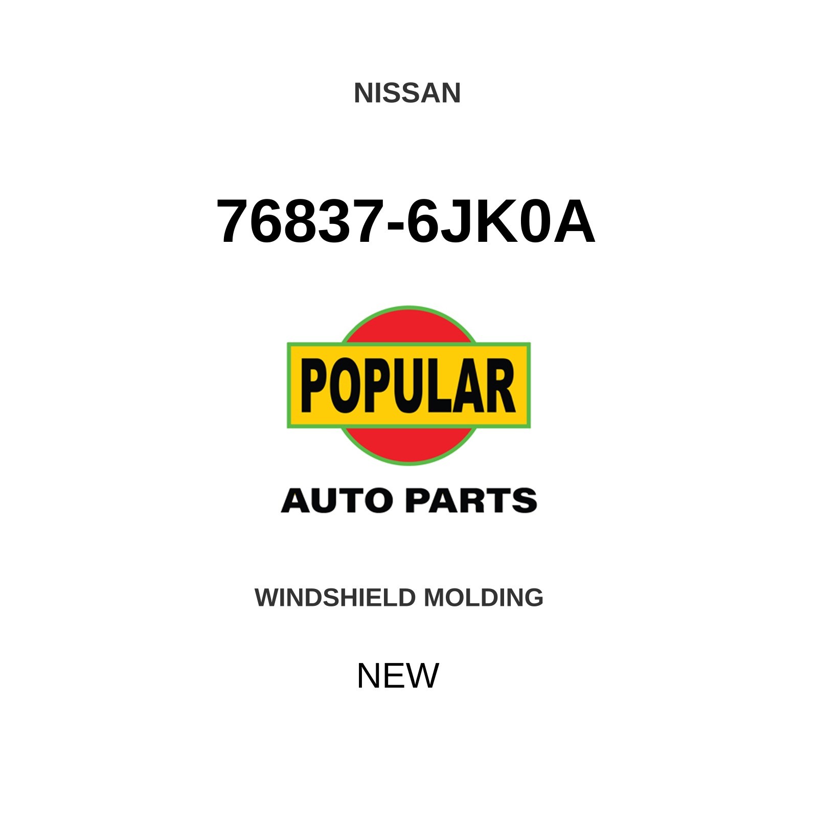 Genuine 2017-2024 Nissan Armada Windshield Molding 76837-6JK0A