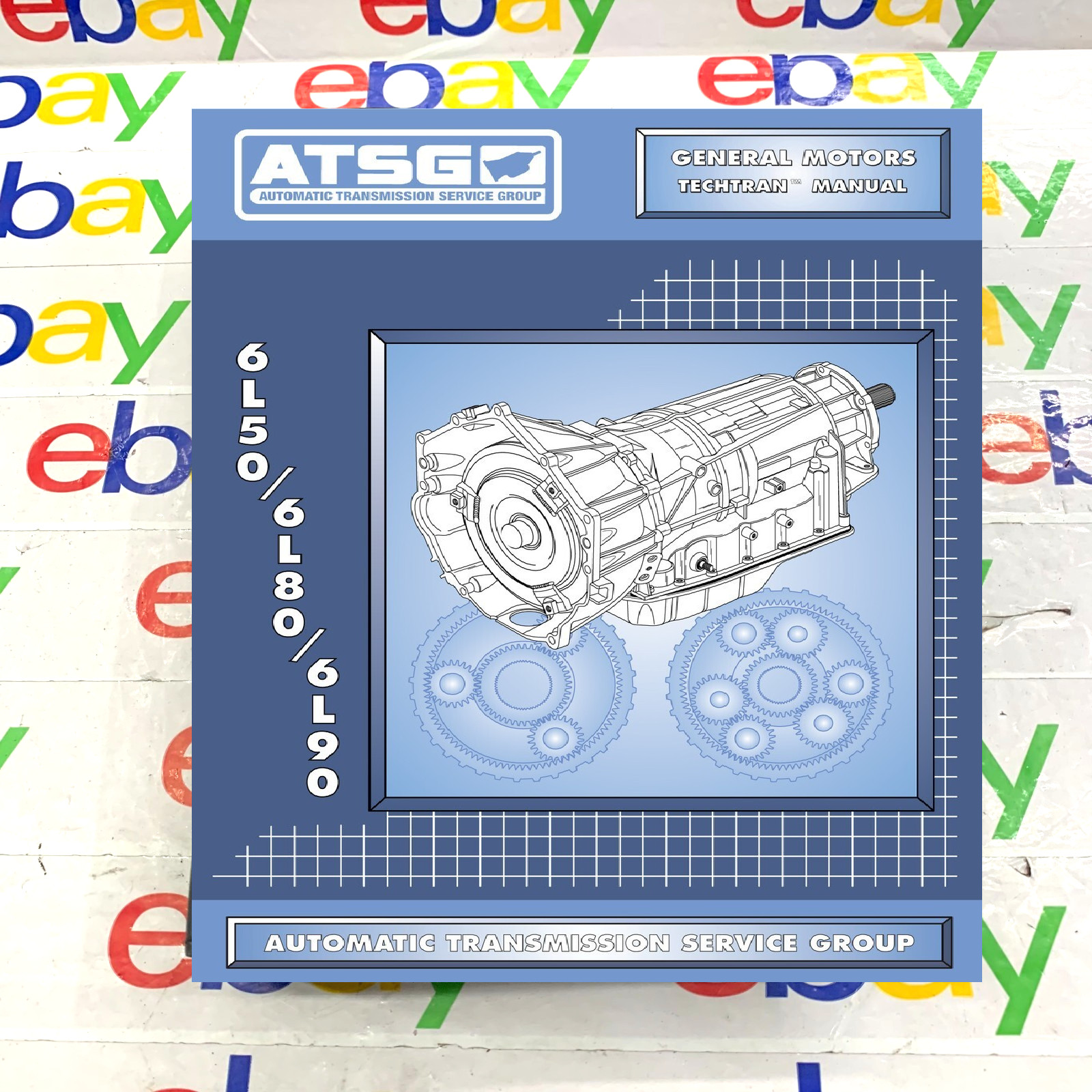 6L80 ATSG Rebuild Manual 6L90 6L80E Automatic Transmission Overhaul Service Book