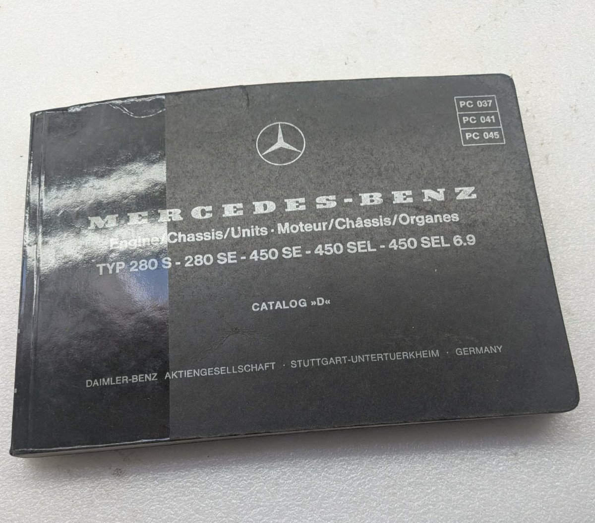 MERCEDES BENZ Type 280S / 450 SE / 450 SEL Catalog D Guide Manual Engine/Chassis MERCEDES BENZ Type 280S / 450 SE / 450 SEL Catalog D Guide Manual Engine/Chassis
